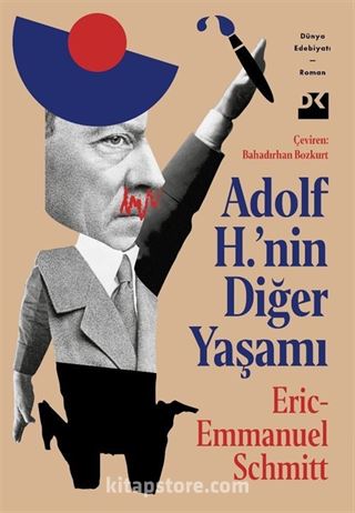 Adolf H.'nin Diğer Yaşamı