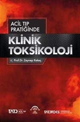 Acil Tıp Pratiğinde Klinik Toksikoloji