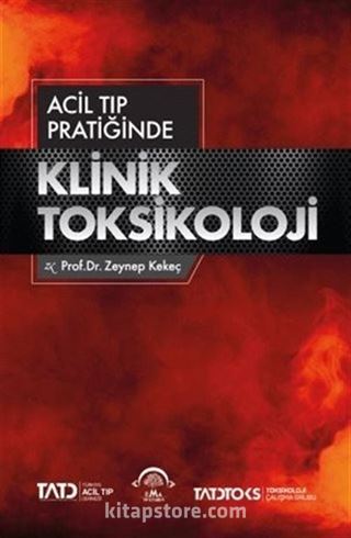 Acil Tıp Pratiğinde Klinik Toksikoloji