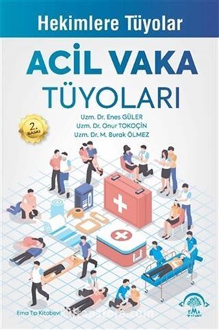 Acil Vaka Tüyoları - Hekimlere Tüyolar