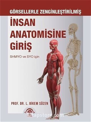 Görsellerle Zenginleştirilmiş İnsan Anatomisine Giriş