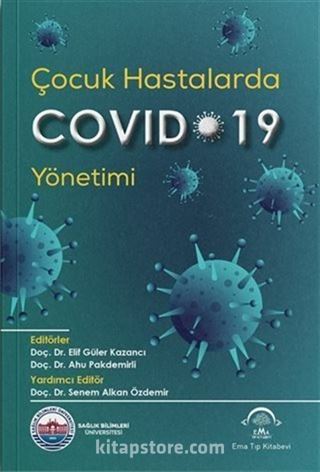 Çocuk Hastalarda Covid-19 Yönetimi