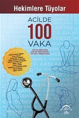 Hekimlere Tüyolarla Acilde 100 Vaka