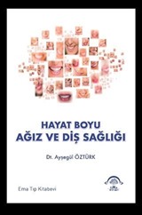 Hayat Boyu Ağız ve Diş Sağlığı