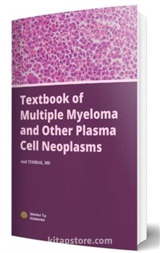 Textbook of Multiple Myeloma and Other Plasma Cell Neoplasms