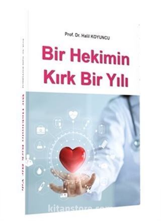 Bir Hekimin Kırk Bir Yılı