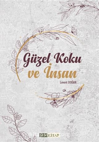 Güzel Koku ve İnsan