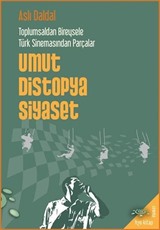 Toplumsaldan Bireysele Türk Sinemasından Parçalar