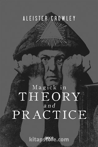 Magick In Theory And Practice