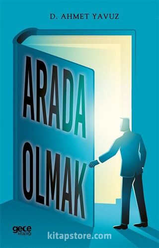 Arada Olmak