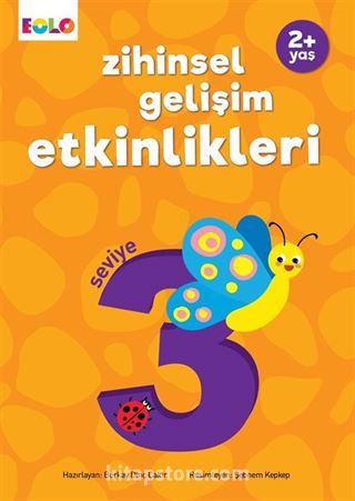 Zihinsel Gelişim Etkinlikleri (2+ Yaş) / Seviye 3