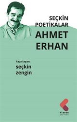 Seçkin Poetikalar Ahmet Erhan