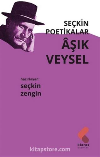 Seçkin Poetikalar Aşık Veysel