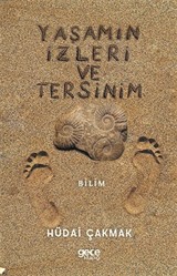 Yaşamın İzleri ve Tersinim