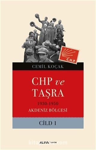 CHP ve Taşra Cilt 1