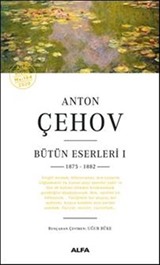 Anton Çehov Bütün Eserleri 1