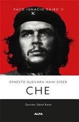 Ernesto Guevara Namı Diğer CHE