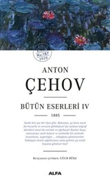 Anton Çehov - Bütün Eserleri 4 1885