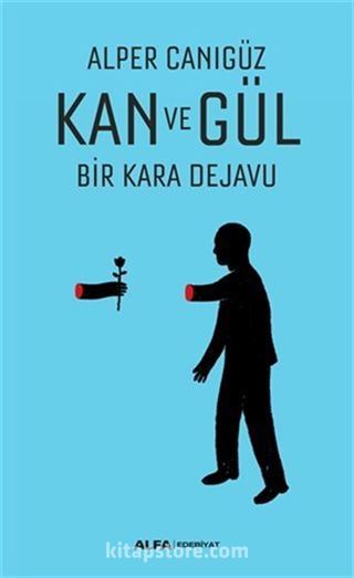 Kan ve Gül