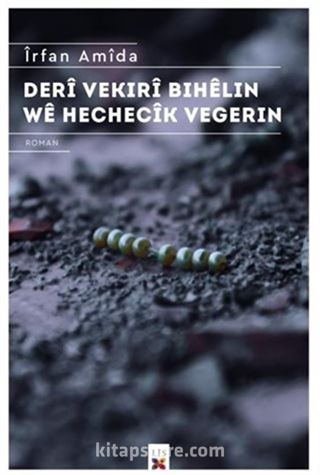 Deri Vekıri Bıhelin We Hechecik Vegerin