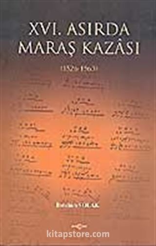 XVI.Asırda Maraş Kazası (1526-1563)