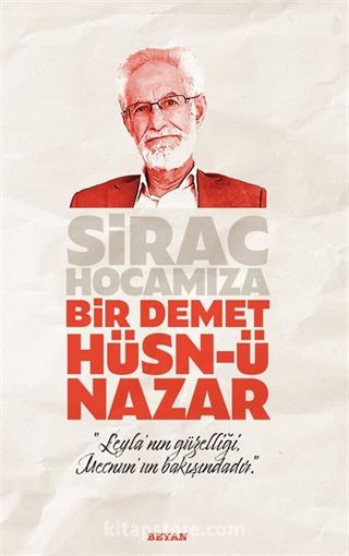 Sirac Hocamıza Bir Demet Hüsn-ü Nazar