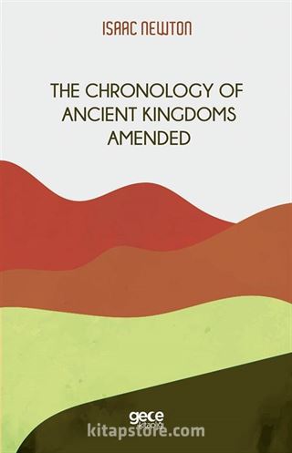 The Chronology Of Ancient Kingdoms Amended