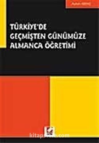 Türkiye'de Geçmişten Günümüze Almanca Öğretimi