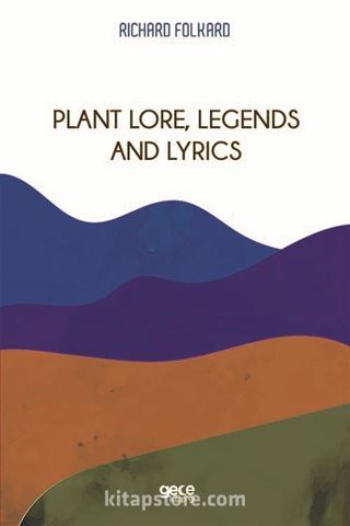 Plant Lore, Legends And Lyrics