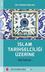 İslam Tarihselciliği Üzerine