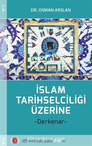 İslam Tarihselciliği Üzerine