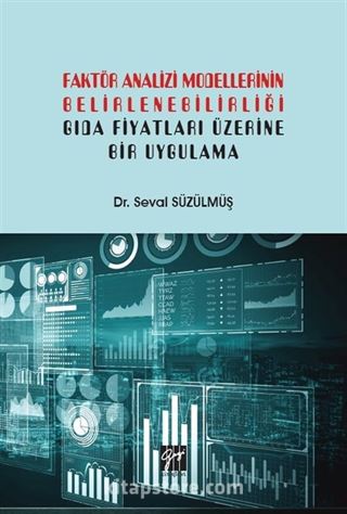 Faktör Analizi Modellerinin Belirlenebilirliği Gıda Fiyatları Üzerine Bir Uygulama