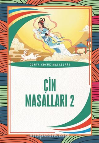 Çin Masalları 1 / Dünya Çocuk Masalları 2