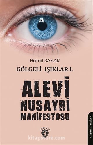 Gölgeli Işıklar 1 / Alevi Nusayri Manifestosu