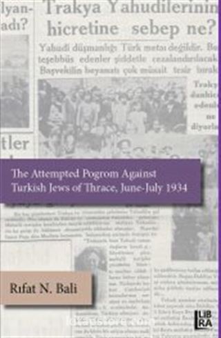 The Attempted Pogrom Against Turkish Jews of Thrace June-July 1934