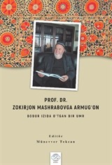 Prof. Dr. Zokırjon Mashrabovga Armugʻon - Bobur Izıda O'tgan Bır Umr