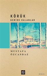 Körük / Geride Kalanlar