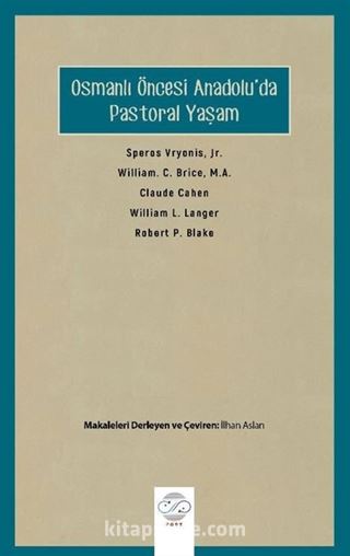 Osmanlı Öncesi Anadolu'da Pastoral Yaşam