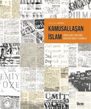 Kamusallaşan İslam Görsellerde 1960-1980 Arası Toplumsal Tezahürler