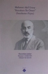 Mehmet Akif Ersoy / Kocakarı ile Ömer (İnceleme Piyes)