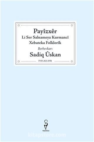 Payizxer, Li Ser Salnameya Kurmanci Xebateka Folklorik