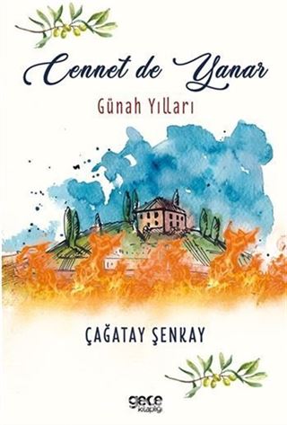 Cennet de Yanar / Günah Yılları