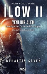 İlow II / Yeni Bir Alem