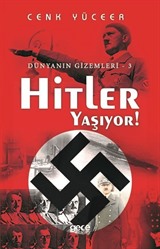 Hitler Yaşıyor! - Dünyanın Gizemleri - 3