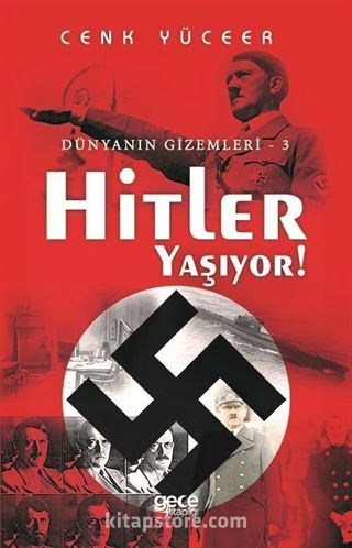 Hitler Yaşıyor! - Dünyanın Gizemleri - 3