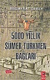 5000 Yıllık Sümer-Türkmen Bağları