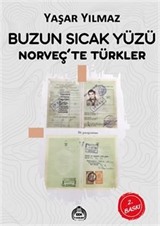 Buzun Sıcak Yüzü / Norveç'te Türkler