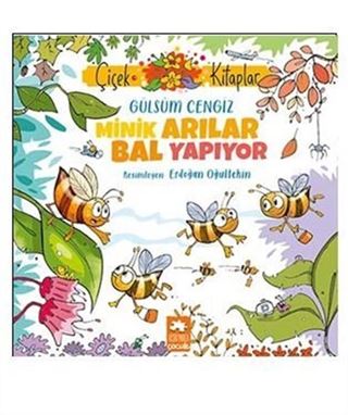 Minik Arılar Bal Yapıyor