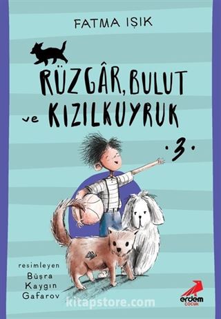 Rüzgar, Bulut ve Kızılkuyruk - 3