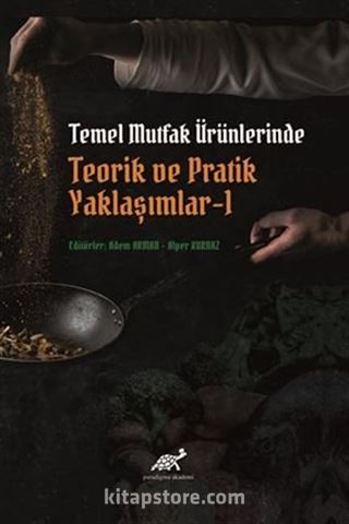 Temel Mutfak Ürünlerinde Teorik Ve Pratik Yaklaşımlar-1